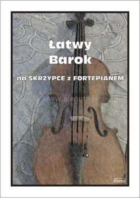 Łatwy Barok na skrzypce z fortepianem. Autor: Małgorzata Kołłowicz. SmakLiter.pl Okładka książki Łatwy Barok na skrzypce z fortepianem