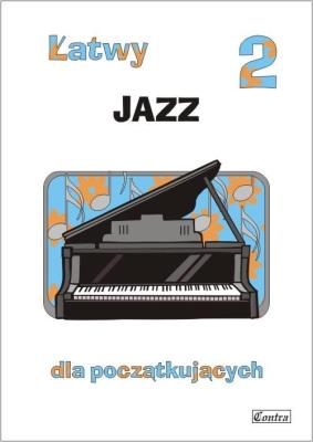 łatwy jazz dla początkujących T.2. Autor: A. Górecka. SmakLiter.pl Okładka książki łatwy jazz dla początkujących T.2
