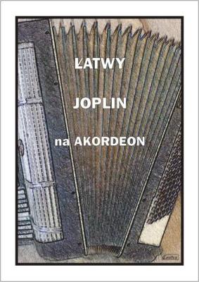 Okładka książki Łatwy Joplin na akordeon