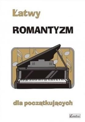 Okładka książki Łatwy romantyzm dla początkujących