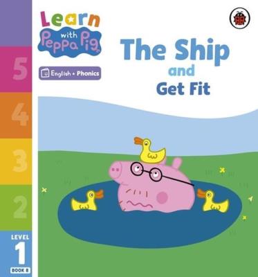 Opakowanie Learn with Peppa Peg Phonics Level 1 Book 8 The Ship and Get Fit