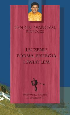 Okładka książki Leczenie formą energią i światłem
