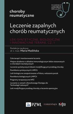 Okładka książki Leczenie zapalnych chorób reumatycznych. Leki syntetyczne, biologiczne i innowacyjne terapie Część 1
