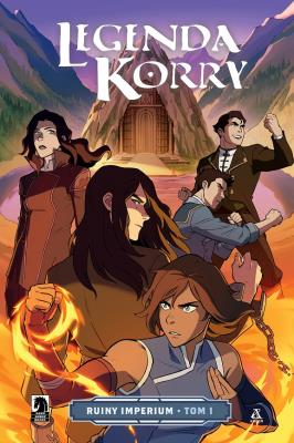 Okładka książki Legenda Korry: Ruiny imperium Tom 1
