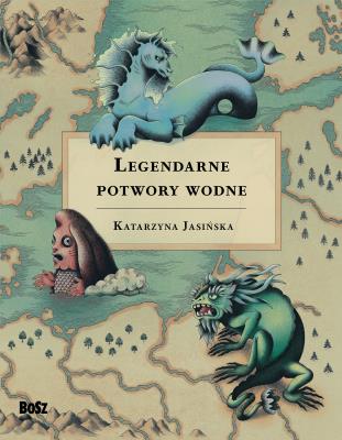 Okładka książki Legendarne potwory wodne