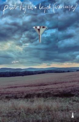 Lejek (Wariacje). Autor: Piotr Kofta. SmakLiter.pl Okładka książki Lejek (Wariacje)