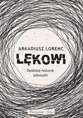 Okładka książki Lękowi. Osobiste historie zaburzeń