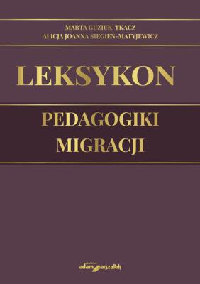 Okładka książki Leksykon pedagogiki migracji