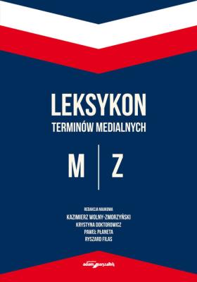 Okładka książki Leksykon terminów medialnych M-Z