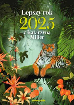 Lepszy rok 2025 z Katarzyną Miller. Autor: Katarzyna Miller. SmakLiter.pl Okładka książki Lepszy rok 2025 z Katarzyną Miller