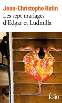 Les sept mariages d’Edgar et Ludmilla. Autor: Jean-Christophe Rufin. SmakLiter.pl Okładka książki Les sept mariages d’Edgar et Ludmilla