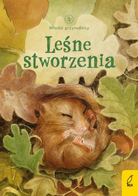 Leśne stworzenia. Młodzi przyrodnicy wyd. 2023. Autor:   Praca zbiorowa. SmakLiter.pl Okładka książki Leśne stworzenia. Młodzi przyrodnicy wyd. 2023