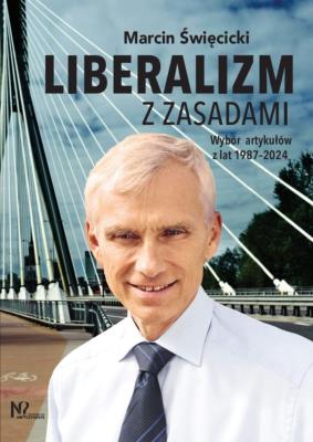 Liberalizm z zasadami. Autor: Święcicki Marcin. SmakLiter.pl Okładka książki Liberalizm z zasadami