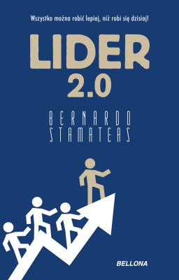 Lider 2.0. Autor: Bernardo Stamateas. SmakLiter.pl Okładka książki Lider 2.0