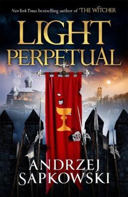 Light Perpetual. Autor: Andrzej Sapkowski. SmakLiter.pl Okładka książki Light Perpetual