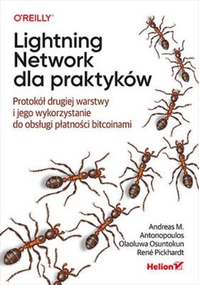 Okładka książki Lightning Network dla praktyków. Protokół drugiej warstwy i jego wykorzystanie do obsługi płatności bitcoinami