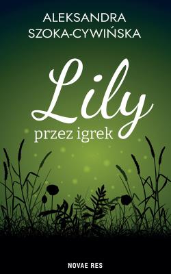 Okładka książki Lily przez igrek