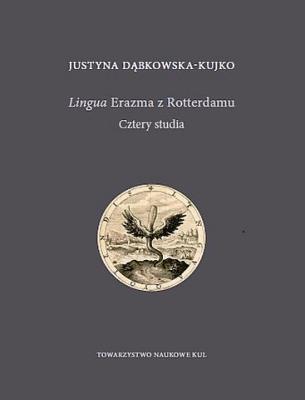 Okładka książki Lingua Erazma z Rotterdamu. Cztery studia
