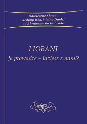 Okładka książki Liobani: Ja prowadzę-idziesz z nami?