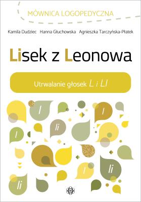 Okładka książki Lisek z Leonowa Utrwalanie głosek L i LI mównica Logopedyczna