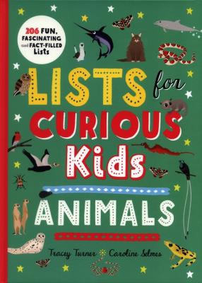 Lists for Curious Kids: Animals. Autor: Tracey Turner. SmakLiter.pl Okładka książki Lists for Curious Kids: Animals