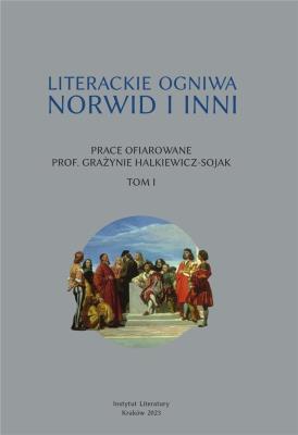 Okładka książki Literackie ogniwa. Norwid i inni