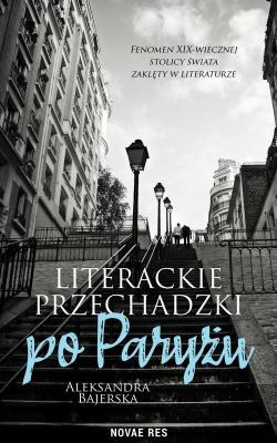 Okładka książki Literackie przechadzki po Paryżu