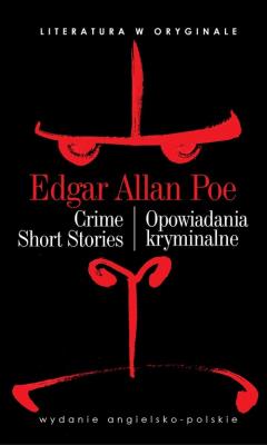Literatura w oryginale - Opowiadania kryminalne. Autor: Poe Edgar Allan. SmakLiter.pl Okładka książki Literatura w oryginale - Opowiadania kryminalne