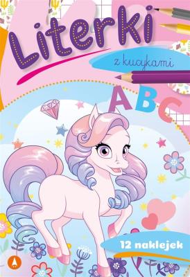 Literki z kucykami. Autor: WYDAWNICTWO SKRZAT. SmakLiter.pl Okładka książki Literki z kucykami