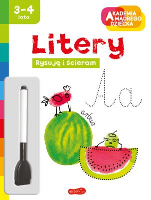 Litery. Akademia mądrego dziecka. Rysuję i ścieram. Autor: Opracowanie zbiorowe. SmakLiter.pl Okładka książki Litery. Akademia mądrego dziecka. Rysuję i ścieram