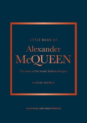 Little Book of Alexander McQueen. Autor: Karen Homer. SmakLiter.pl Okładka książki Little Book of Alexander McQueen