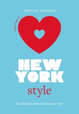 Little Book of New York Style. Autor: Bateman Kristen. SmakLiter.pl Okładka książki Little Book of New York Style