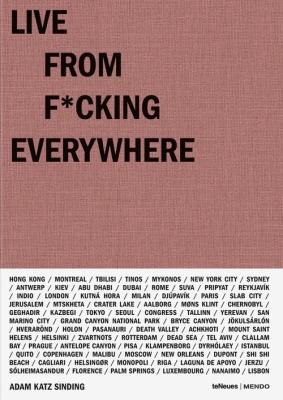 Live from F*cking Everywhere. Autor: Katz Sinding Adam. SmakLiter.pl Okładka książki Live from F*cking Everywhere