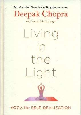 Living in the Light. Autor: Deepak Chopra. SmakLiter.pl Okładka książki Living in the Light