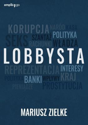 Lobbysta. Autor: Mariusz Zielke. SmakLiter.pl Okładka książki Lobbysta