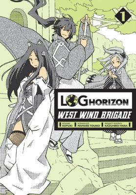 Log Horizon - West Wind Brigade. Tom 1. Autor: Mamare Touno. SmakLiter.pl Okładka książki Log Horizon - West Wind Brigade. Tom 1