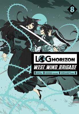 Log Horizon - West Wind Brigade. Tom 8. Autor: Mamare Touno. SmakLiter.pl Okładka książki Log Horizon - West Wind Brigade. Tom 8