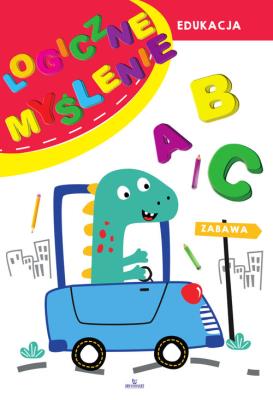 Logiczne myślenie. Autor: Matusiak Monika. SmakLiter.pl Okładka książki Logiczne myślenie