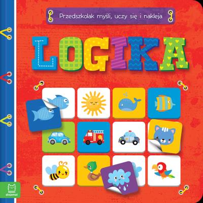 Okładka książki Logika. Przedszkolak myśli, uczy się i nakleja
