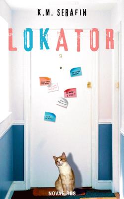 Lokator. Autor: K.M. Serafin. SmakLiter.pl Okładka książki Lokator