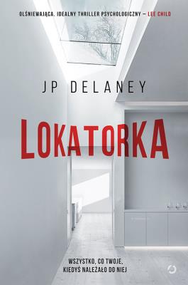 Lokatorka. Autor: Delaney JP. SmakLiter.pl Okładka książki Lokatorka
