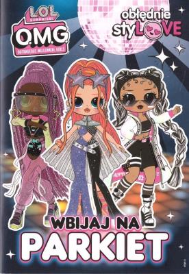 Okładka książki LOL Surprise! OMG Obłędnie styLOVE. Wbijaja na...