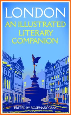 Okładka książki London: An Illustrated Literary Companion