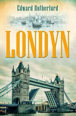 Londyn. Autor: Rutherfurd Edward, Elżbieta Smoleńska. SmakLiter.pl Okładka książki Londyn
