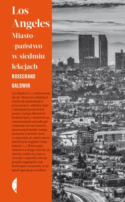 Okładka książki Los Angeles. Miasto-państwo w siedmiu lekcjach