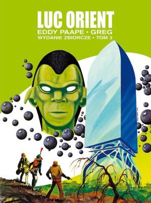 Luc Orient - wydanie zbiorcze Tom 3.. Autor: Eddy Paape. SmakLiter.pl Okładka książki Luc Orient - wydanie zbiorcze Tom 3.