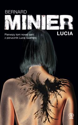 Lucia. Autor: Bernard Minier. SmakLiter.pl Okładka książki Lucia