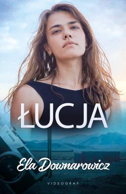 Łucja. Autor: Ela Downarowicz. SmakLiter.pl Okładka książki Łucja