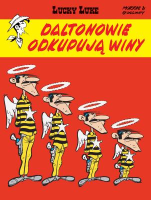 Lucky Luke. Daltonowie odkupują winy. Autor: René Goscinny, Morris, Maria Mosiewicz. SmakLiter.pl Okładka książki Lucky Luke. Daltonowie odkupują winy