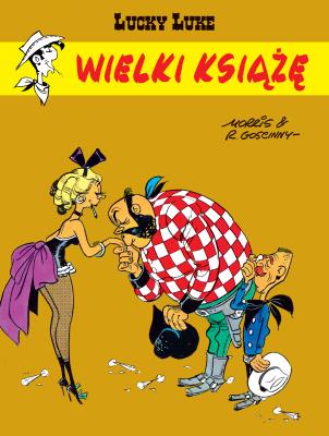 Lucky Luke. Wielki książę. Autor: René Goscinny, Marek Puszczewicz, Morris. SmakLiter.pl Okładka książki Lucky Luke. Wielki książę